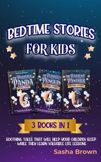 Bedtime stories for kids: 3 books in 1 Soothing tales that will help your children sleep while they learn valuable life lessons - Animal Stories: Value collection, #4