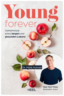 Young Forever - Geheimnisse eines langen und gesunden Lebens