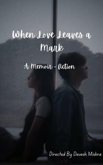 When Love Leaves a Mark