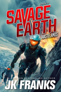 Wastelands - Savage Earth, #3