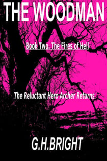 The Woodman Book Two (The Fires Of Hell) - The Woodman, #2