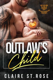 Outlaw's Child - The Saint's Disciples MC, #3