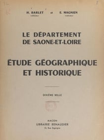 Le département de Saône-et-Loire - Étude géographique et historique