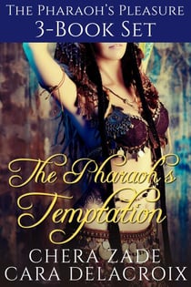 The Pharaoh's Temptation 3-Book Set - The Pharaoh's Pleasure