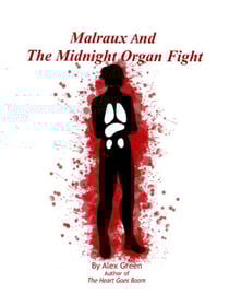 Malraux And The Midnight Organ Fight - A Malraux Mystery, #1