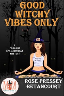 Good Witchy Vibes Only: Magic and Mayhem Universe