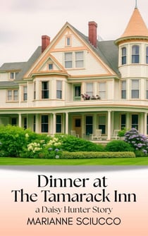 Dinner at The Tamarack Inn - The Daisy Hunter Stories, #3