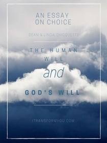 The Human Will - And God’s Will