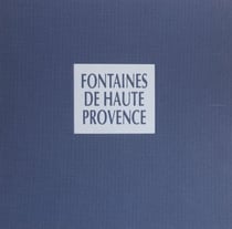 Les fontaines de Haute Provence