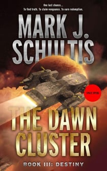 The Dawn Cluster III: Destiny - The Dawn Cluster, #3