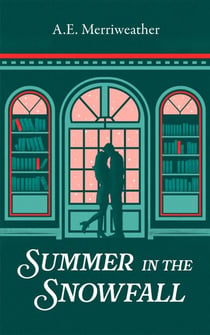 Summer in the Snowfall - Revel Pointe Romance, #2