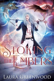 Stoking The Embers - The Dragon Duels, #1