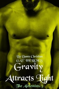 Gravity Attracts Light - Gay Heroes, #2.3