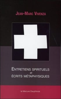 Entretiens spirituels et écrits métaphysiques