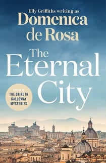 The Eternal City - A heart-warming family saga set in the glittering city of Rome