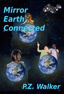 Mirror Earth Connected - Mirror Earth, #4