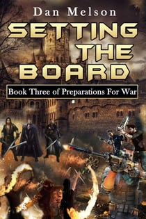 Setting The Board - Preparations for War, #3