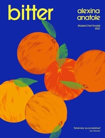 Bitter - 80 delicious flavour-packed and original recipes, as seen on Saturday Kitchen
