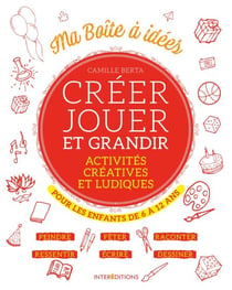 Créer, jouer et grandir - Activités créatives et ludiques pour les enfants de 6 à 12 ans