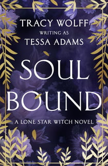 Soulbound - A Lone Star Witch Novel