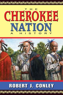 The Cherokee Nation - A History