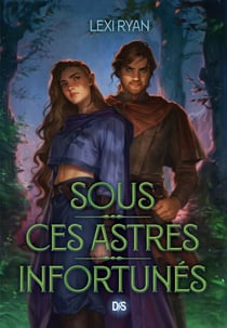 Sous ces astres infortunés - Tome 01 (e-book)
