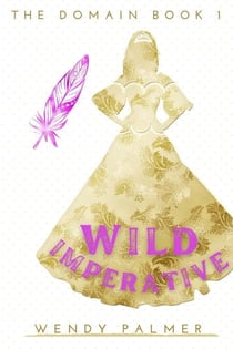 Wild Imperative - The Domain, #1