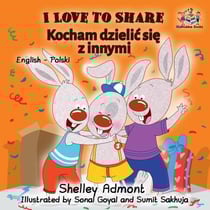 I Love to Share (English Polish Bilingual Book) - English Polish Bilingual Collection