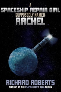 A Spaceship Repair Girl Supposedly Named Rachel