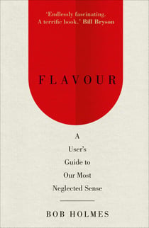 Flavour - A User's Guide to Our Most Neglected Sense