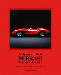 A Dream in Red - Ferrari by Maggi & Maggi - A photographic journey through the finest cars ever made