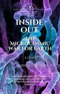 Inside Out: The Microcosmic War for Earth