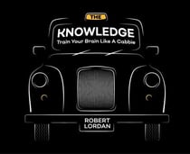 The Knowledge - Train Your Brain Like A London Cabbie