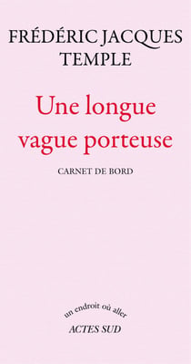 Une longue vague porteuse - Carnet de bord