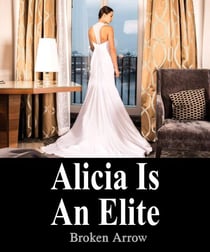Alicia Is An Elite - The Elite, #3