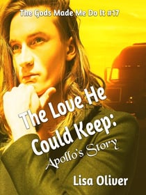 The Love He Could Keep: Apollo's Story - The Gods Made Me Do It, #17