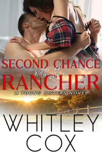 Second Chance with the Rancher - Young Sisters, #3