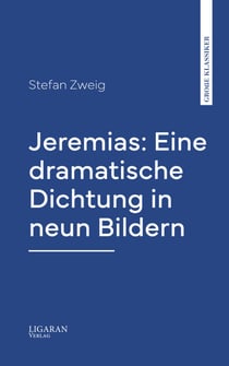 Jeremias: Eine dramatische Dichtung in neun Bildern