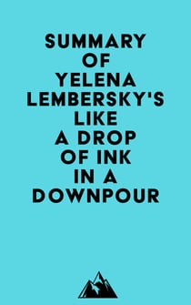 Summary of Yelena Lembersky's Like a Drop of Ink in a Downpour