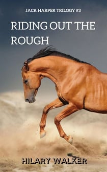 Riding Out the Rough - The Jack Harper Trilogy, #3