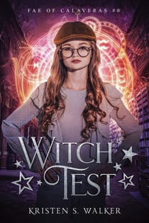 Witch Test - Fae of Calaveras, #4