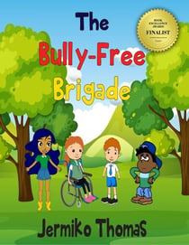 The Bully-Free Brigade - Adventures Of Walter, #4