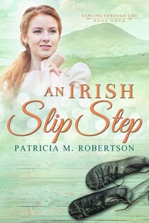 An Irish Slip Step - Dancing through Life, #4