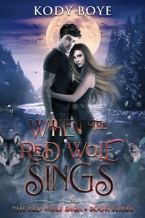 When the Red Wolf Sings - The Red Wolf Saga, #3