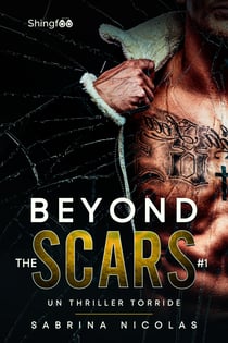 Beyond The Scars Tome 1 - Un Thriller Torride