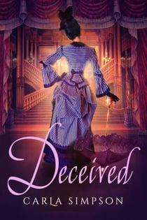 Deceived - Angels, Devils, Rebels & Rogues, #2