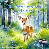 The Fawn and the Little Bear - The Magic Little Chest of Tales