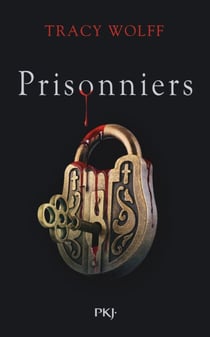Assoiffés - Tome 4 Prisonniers