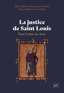 La justice de saint Louis - Dans l'ombre du chêne