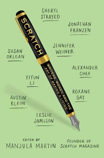Scratch - Writers, Money, and the Art of Making a Living